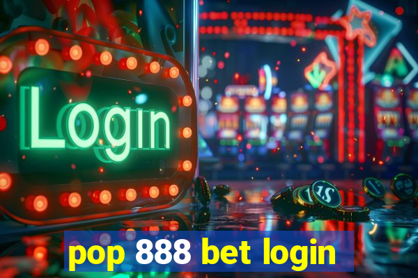 pop 888 bet login